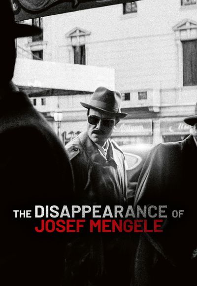 The Disappearance of Josef Mengele