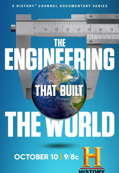 The Engineering That Built the World - Season 1