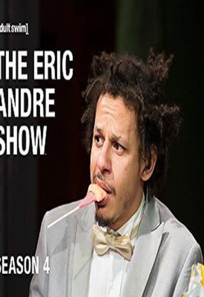 The Eric Andre Show - Season 4