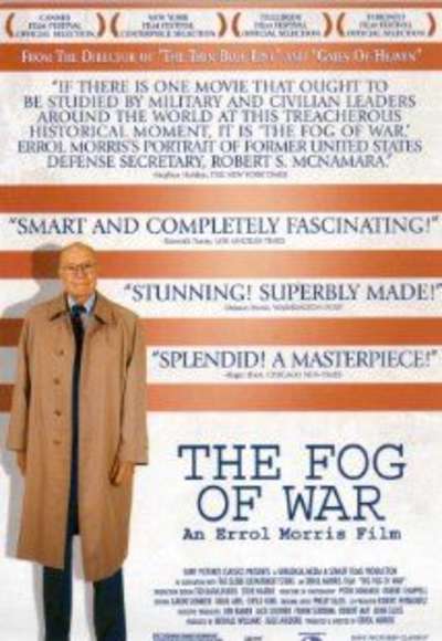 The Fog of War: Eleven Lessons from the Life of Robert S McNamara