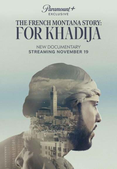 The French Montana Story: For Khadija