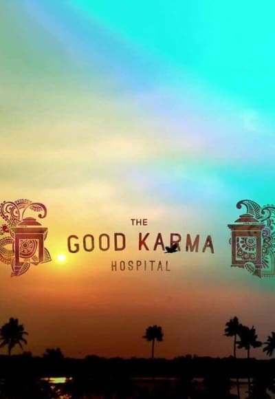 The Good Karma Hospital - Season 4