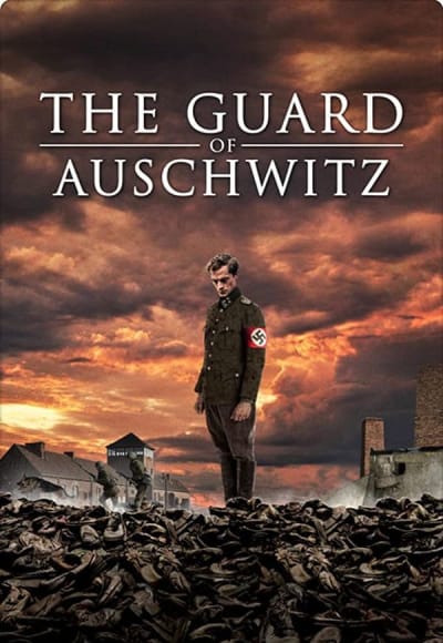 The Guard of Auschwitz