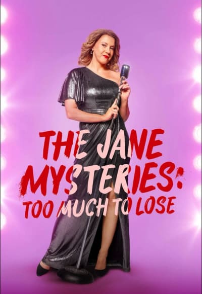 The Jane Mysteries: Too Much to Lose