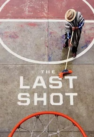 The Last Shot - Season 01