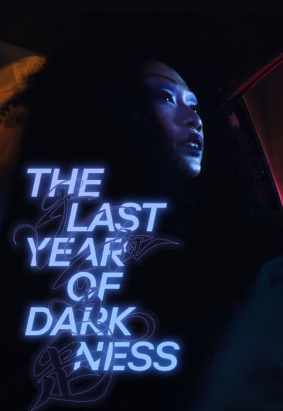 The Last Year of Darkness