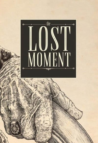 The Lost Moment