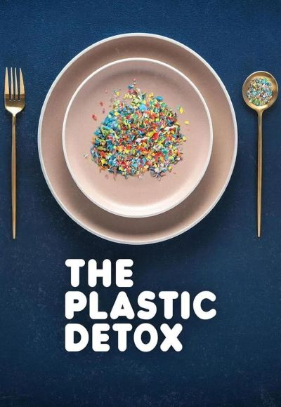The Plastic Detox