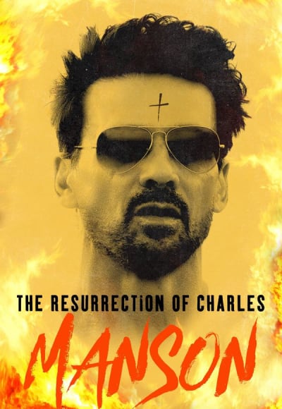 The Resurrection of Charles Manson