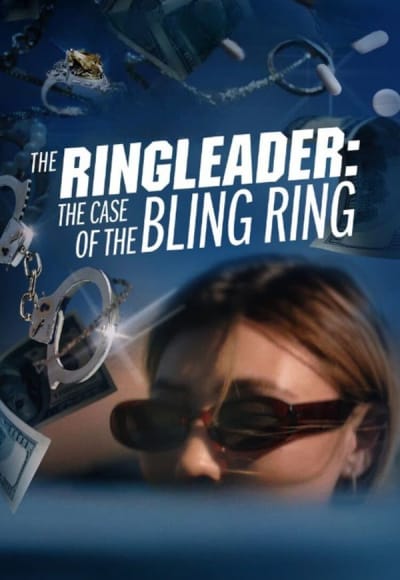 The Ringleader: The Case of the Bling Ring