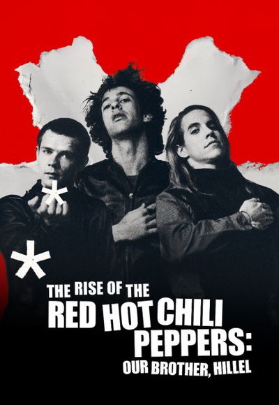 The Rise of the Red Hot Chili Peppers: Our Brother, Hillel