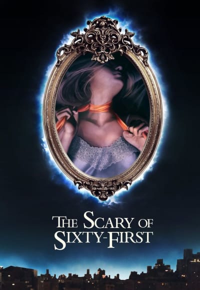 The Scary of Sixty-First