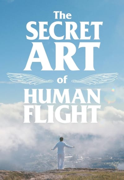 The Secret Art of Human Flight