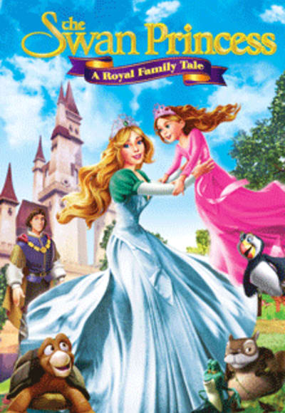 The Swan Princess: A Royal Family Tale