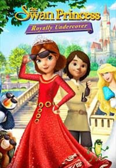 The Swan Princess: Royally Undercover