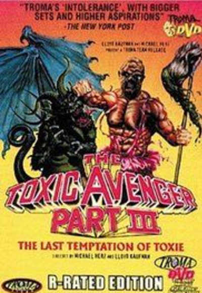 The Toxic Avenger Part 3: The Last Temptation of Toxie