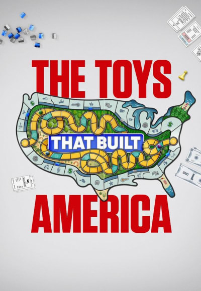 The Toys That Built America - Season 1