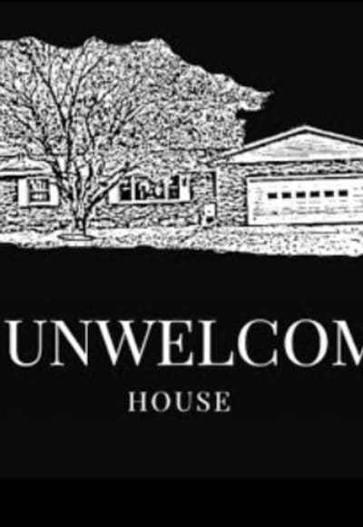 The Unwelcoming House