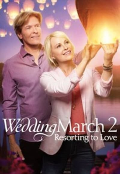 The Wedding March 2: Resorting to Love