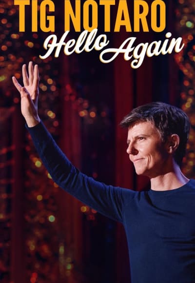 Tig Notaro: Hello Again