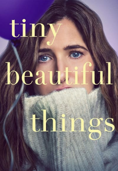 Tiny Beautiful Things - Season 1