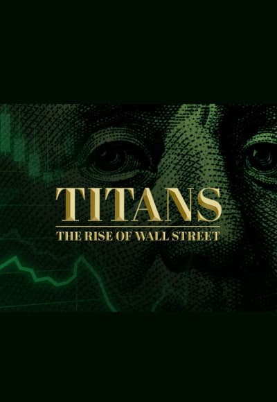 Titans: The Rise of Wall Street - Season 1