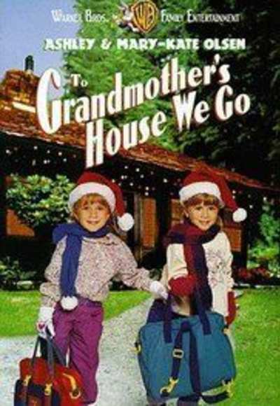 To Grandmother's House We Go