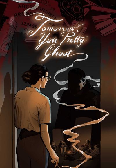 Tomorrow, You Pretty Ghost