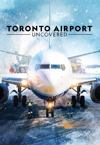 Toronto Airport: Uncovered - Season 1