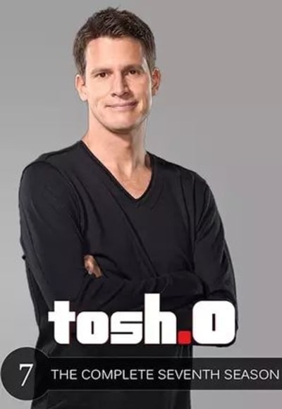 Tosh0 - Season 7