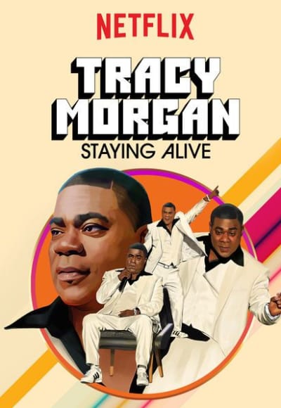 Tracy Morgan: Staying Alive