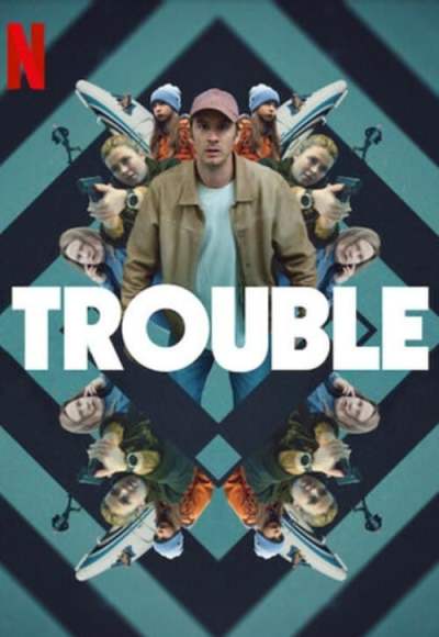 Trouble