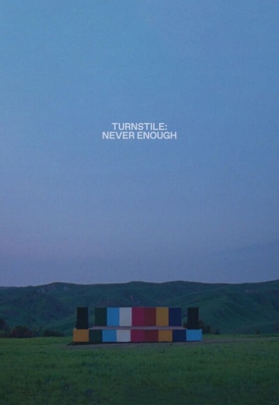 Turnstile: Never Enough