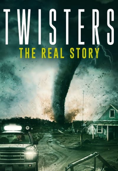 Twisters: The Real Story