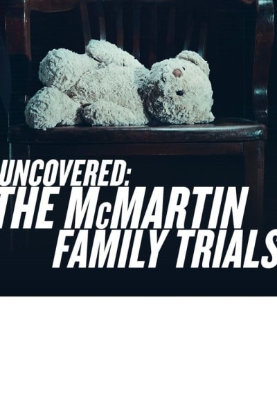 Uncovered: The McMartin Family Trials