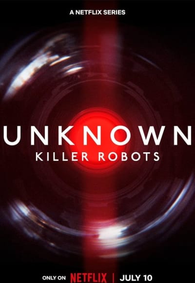 Unknown: Killer Robots