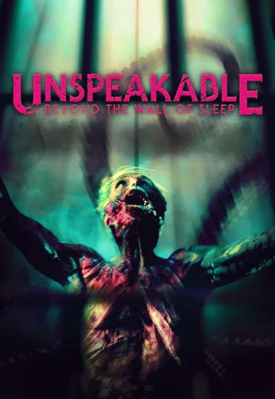 Unspeakable: Beyond The Wall of Sleep