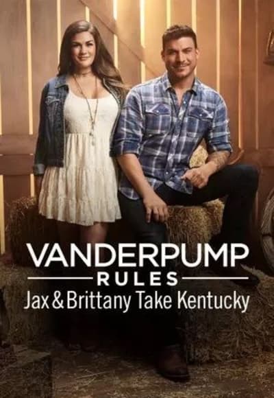 Vanderpump Rules Jax and Brittany Take Kentucky - Season 01