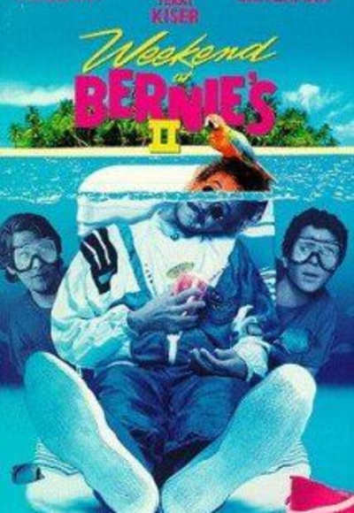 Weekend at Bernies 2