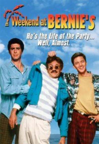 Weekend at Bernies