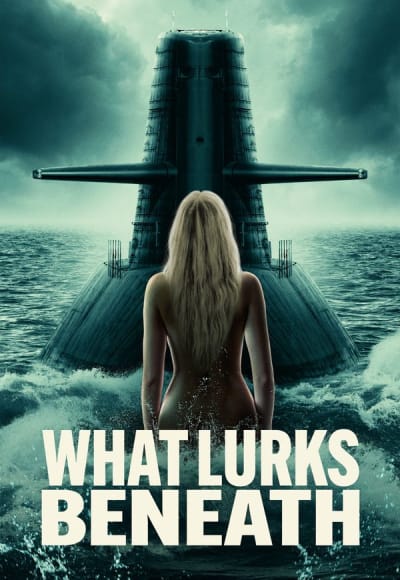 What Lurks Beneath