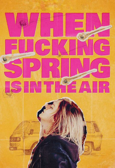 When Fucking Spring is in the Air