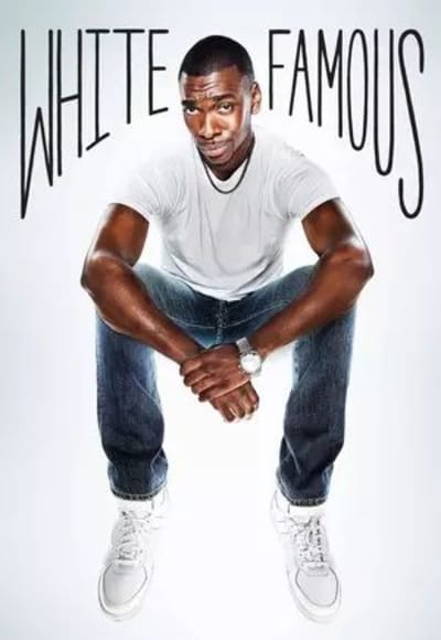 White Famous - Season 01