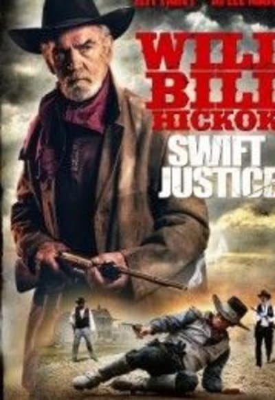 Wild Bill Hickok Swift Justice