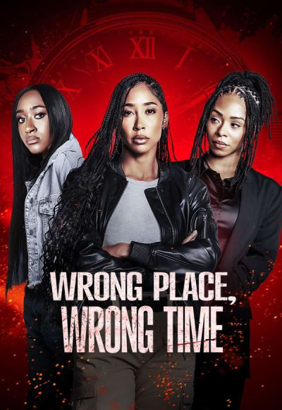 Wrong Place, Wrong Time