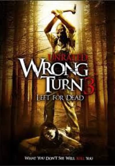 Wrong Turn 3: Left For Dead