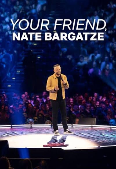 Your Friend, Nate Bargatze