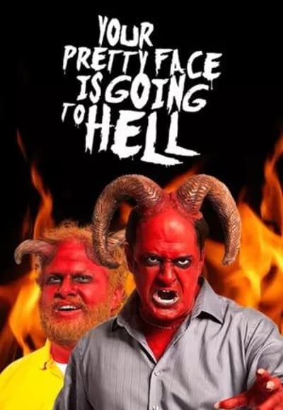 Your Pretty Face is Going to Hell - Season 01