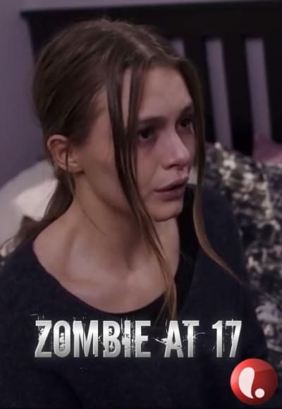 Zombie at 17